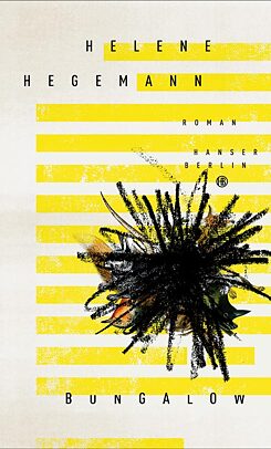 Helene Hegemann - Bungalow