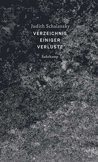 Verzeichnis einiger Verluste &copy; © Suhrkamp Verlag, Berlin, 2018 Verzeichnis einiger Verluste