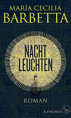 Maria Cecilia Barbetta - Nachtleuchten