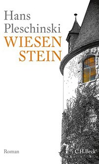 Wiesenstein - Hans Pleschinski   © © Verlag C.H.Beck Wiesenstein - Hans Pleschinski  