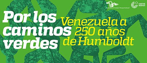 POR LOS CAMINOS VERDES”  Venezuela 250 Jahre nach Humboldt Hacienda