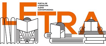 Letra - Portal de Literatura Contemporânea de Expressão Alemã