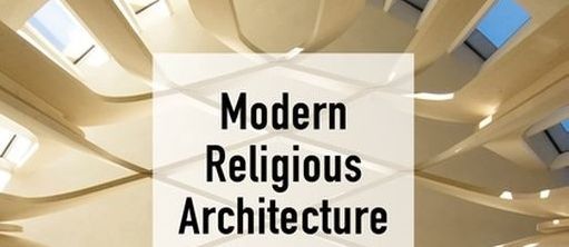 Modern Religious Architecture in Germany, Ireland and Beyond