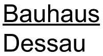 Bauhaus Dessau