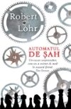 Automatul de șah: roman istoric = Der Schachautomat