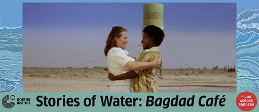 Bagdad Cafe Films Across Borders