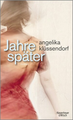 Jahre später &copy; © Kiepenheuer & Witsch Jahre später