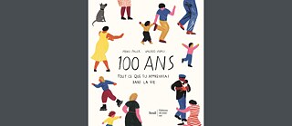 Buchcover „100 ans – tout ce que tu apprendras dans la vie“ (Ausschnitt)