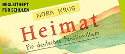 Begleitheft zum Buch „Heimat“ von Nora Krug