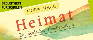 Manuale per le scuole sul libro “Heimat” di Nora Krug © © Goethe-Institut Italien Manuale per le scuole sul libro “Heimat” di Nora Krug