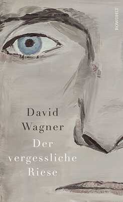 David Wagner - Der vergessliche Riese 