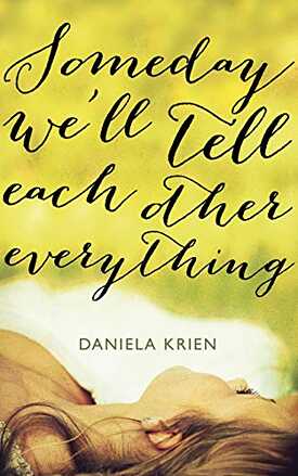 Someday we`ll tell each other everything