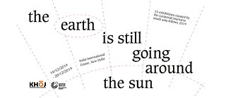 ‘the earth is still going around the sun’ © Khoj International Artists' Association