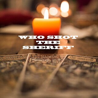 Who shot the sheriff