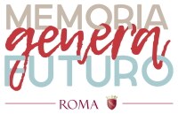 Memoria Genera Futuro © © Roma Capitale Memoria Genera Futuro