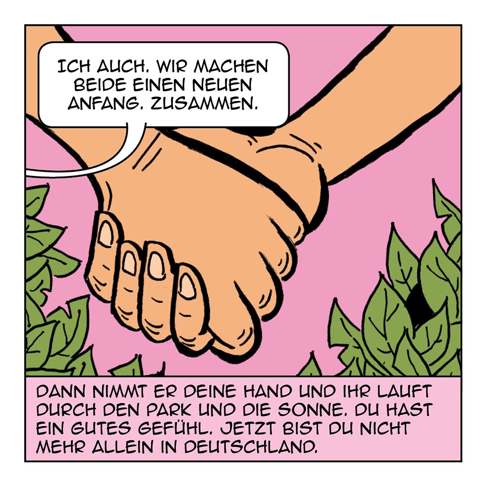 Ich auch. Wir machen beide einen neuen Anfang.