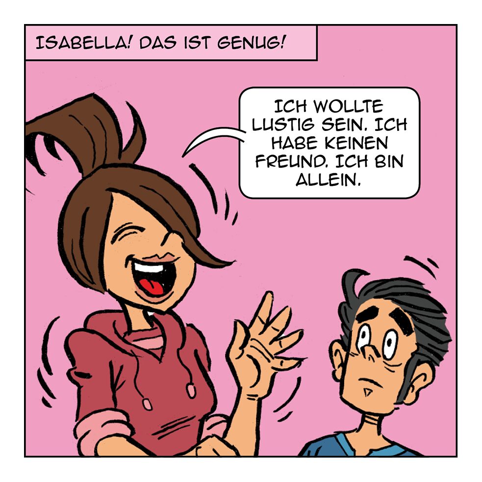 Isabella! Das ist genug!