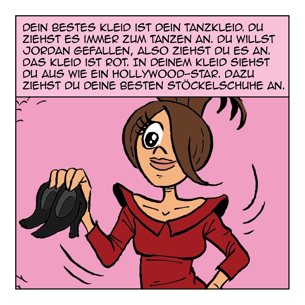 Dein bestes Kleid ist dein Tanzkleid.