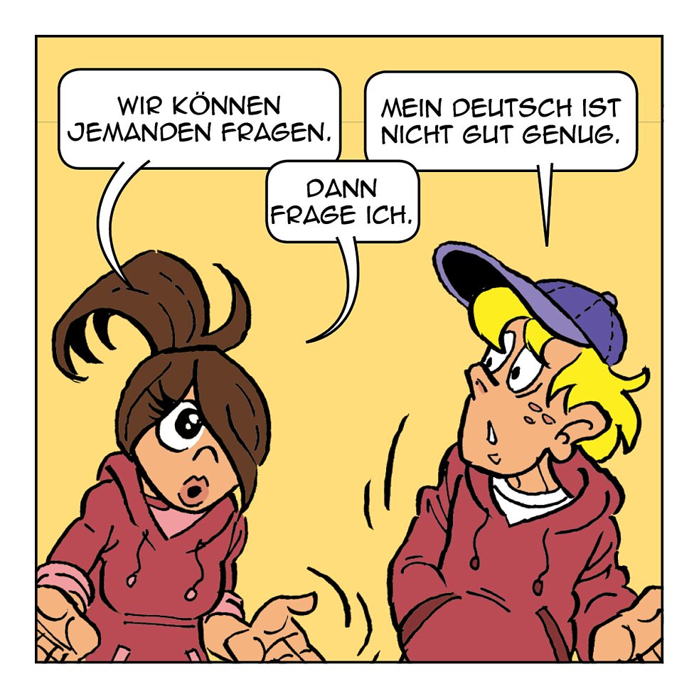 Wir können jemanden fragen.