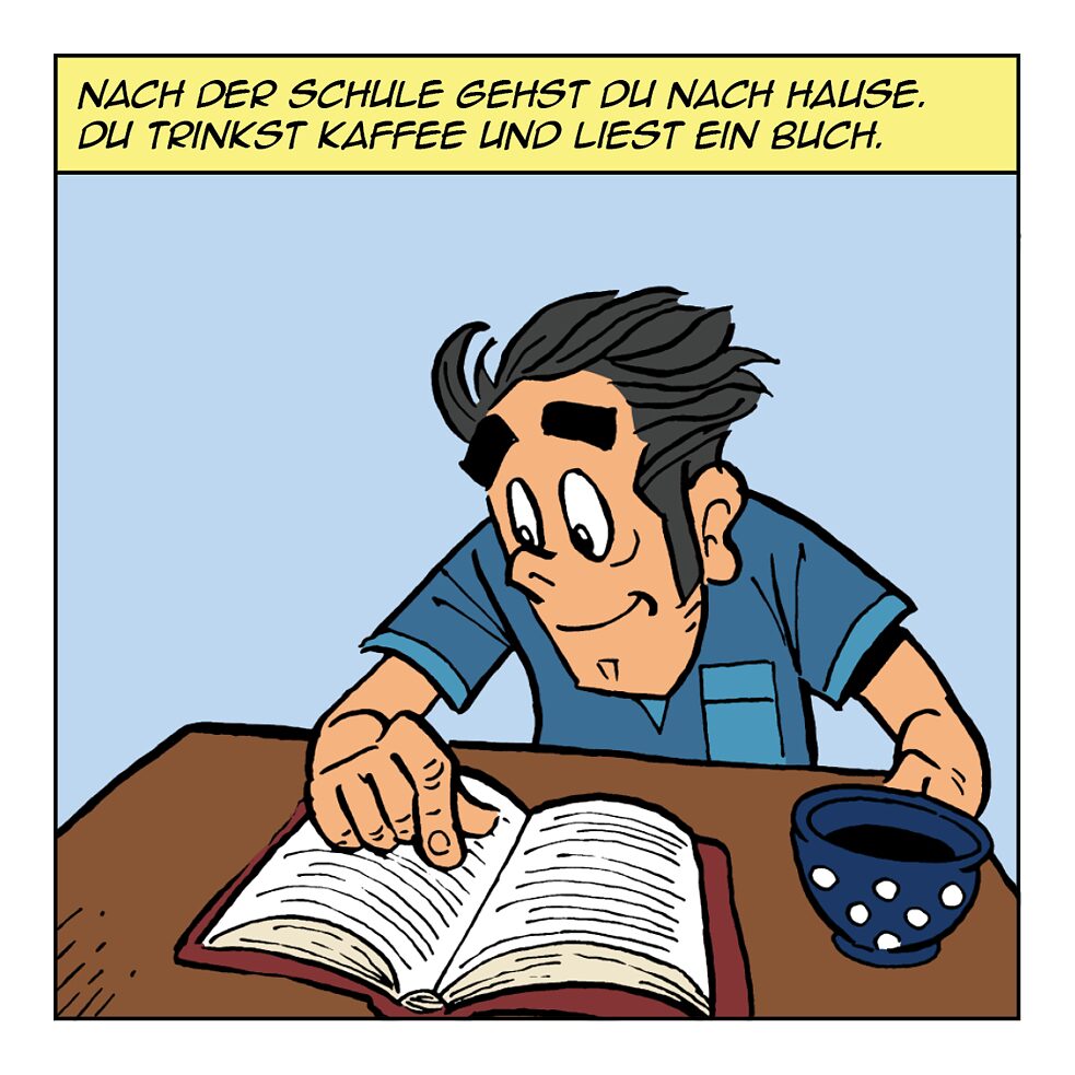 Nach der Schule gehst du nach Hause.