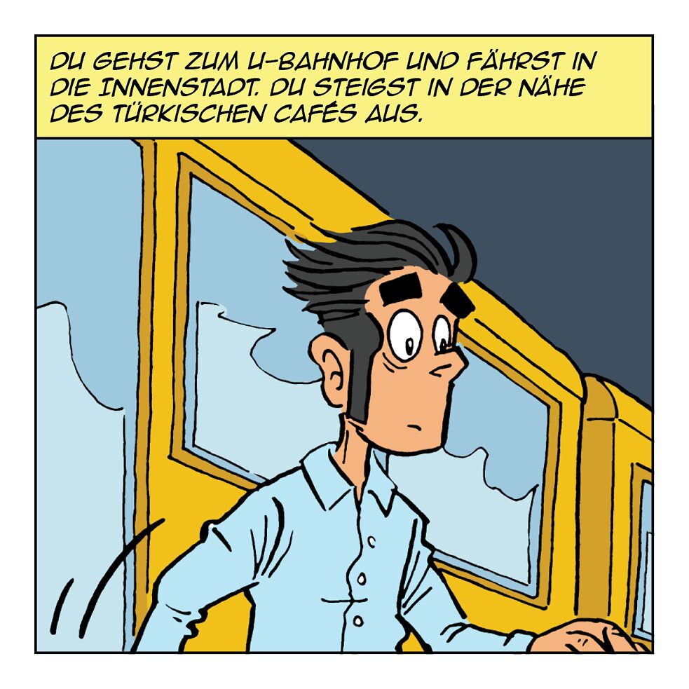 Du gehst zum U-Bahnhof