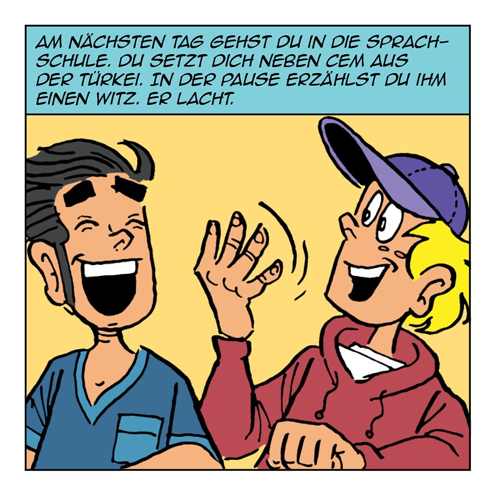 Am nächsten Tag gehst du in die Sprachschule