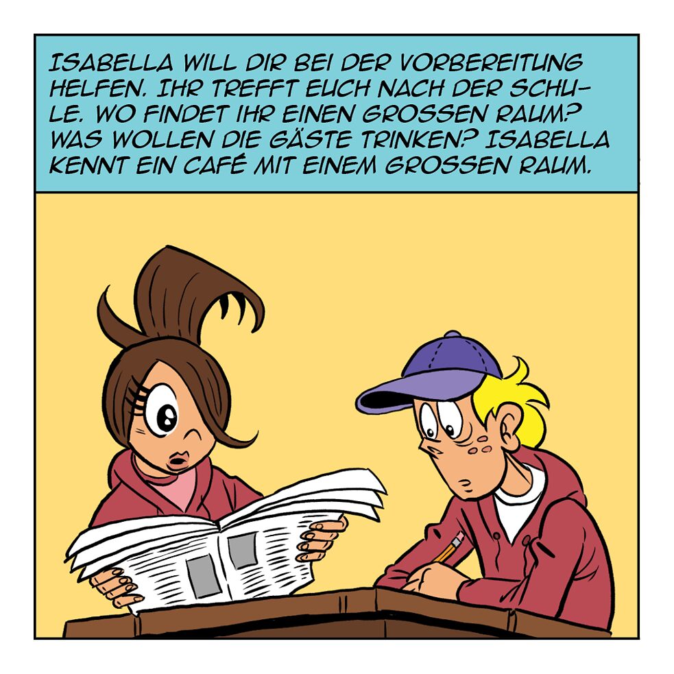 Isabella will dir bei der Vorbereitung helfen.