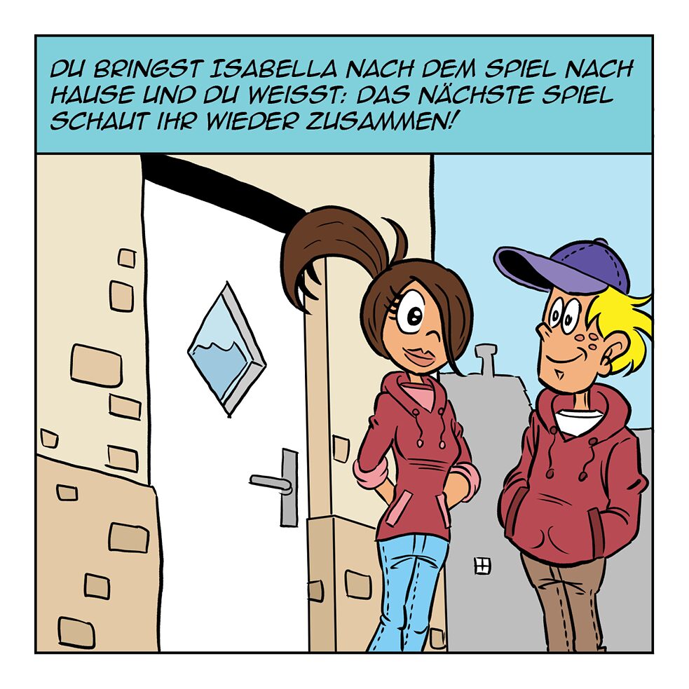 Du bringst Isabella nach dem Spiel nach Hause