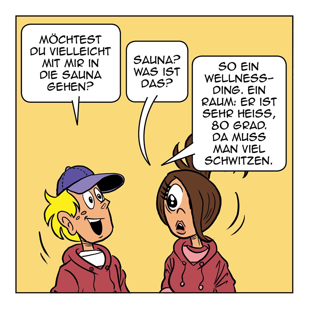 Möchtest du vielleicht mit mit in die Sauna gehen?