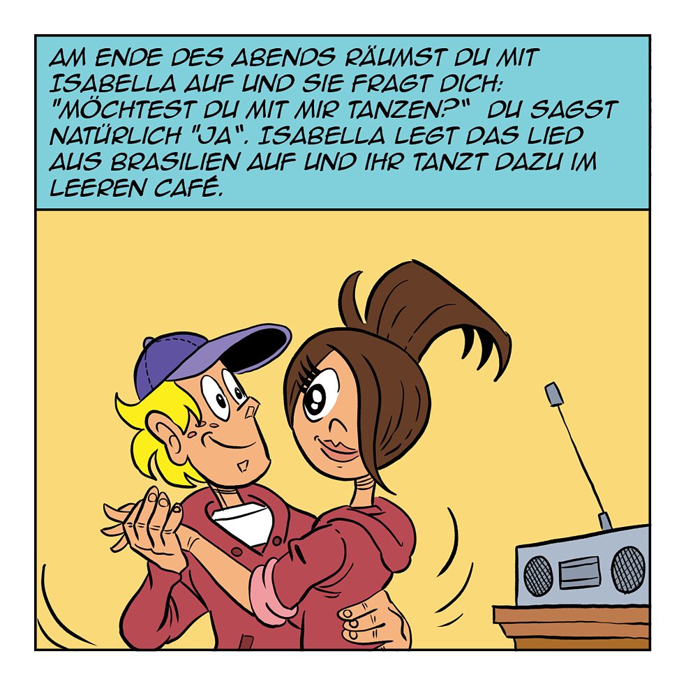 Am Ende des Abends räumst du mit Isabella auf