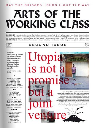 Alina Kolar, Maria Ines Plaza Lazo, Paul Sochacki Arts of the Working Class - #2 - May the bridges I burn light the way
