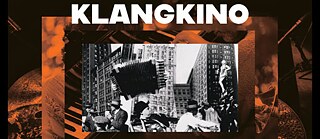 Klangkino Vol.1: Berlin - Sinfonie der Großstadt (1927)