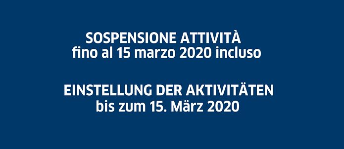 Einstellung der Aktivitäten bis zum 15. März 2020