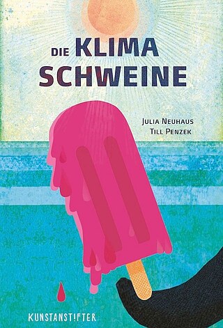 Neuhaus und Penzek: Die Klimaschweine &copy; © kunstanstifter Verlag Neuhaus und Penzek: Die Klimaschweine