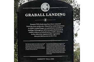 Fourth historical marker put up at Graball Landing site of where Emmett Till's body came out of the Tallahatchie River.