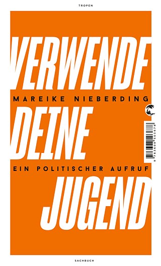 Verwende deine Jugend © © Klett-Cotta Verlag Verwende deine Jugend