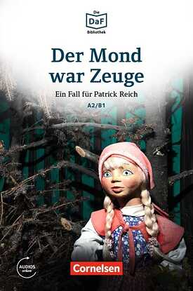 Der Mond war Zeuge, ein Fall für Patrick Reich von Volker Borbein und Christian Baumgarten