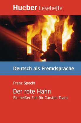 Der rote Hahn, ein heißer Fall für Carsten Tsara von Franz Specht