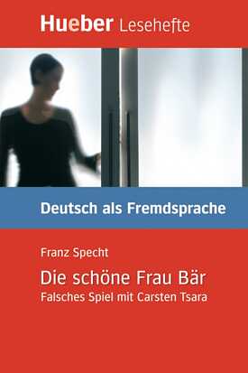 Die schöne Frau Bär, Falsches Spiel mit Carsten Tsara von Franz Specht