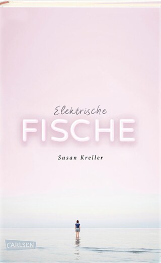 Susan Kreller, Elektrische Fische 