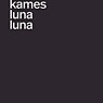 Maren Kames, Luna Luna