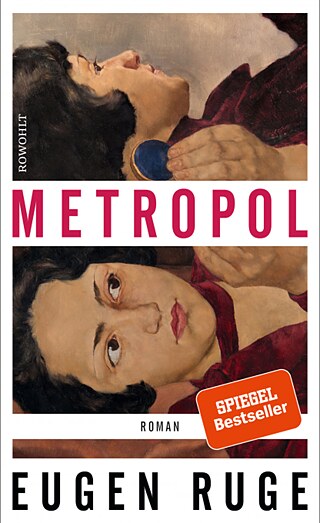 Eugen Ruge, Metropol © © 2019 Rowohlt Verlag, Reinbek bei Hamburg Eugen Ruge, Metropol