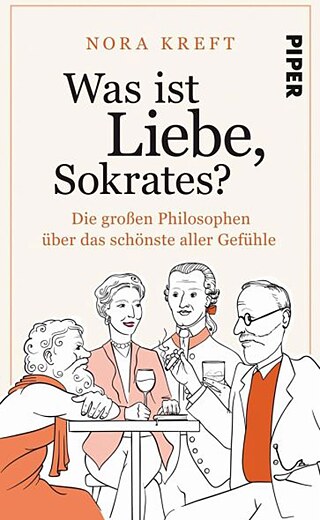 Nora Kreft, Was ist Liebe, Sokrates?