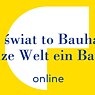 Die ganze Welt ein Bauhaus?