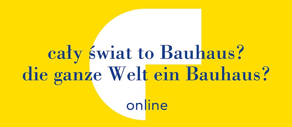 Cały świat to Bauhaus?