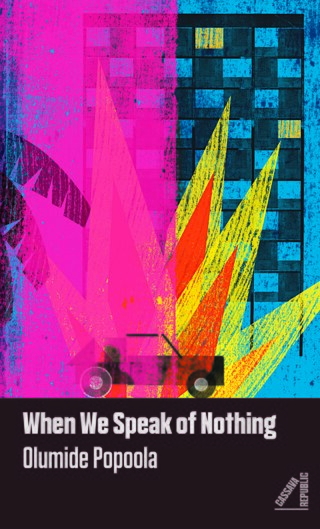 Book cover: When we speak of nothing © © Cassava Republic Press Book cover: When we speak of nothing