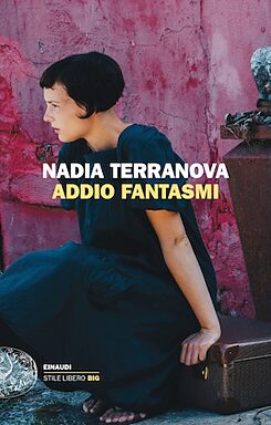 Copertina del libro “Addio fantasmi” di Nadia Terranova, Einaudi 2018