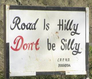 “Road is hilly don’t be silly”: Driving on hilly roads with hairpin bends and sharp turns is not an easy task. It takes an extra dose of common sense and judgment to navigate them. It helps to have a sense of humour too.