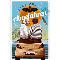 Dirk Pope, Abgefahren, Carl Hanser Verlag GmbH & Co. KG 2018 