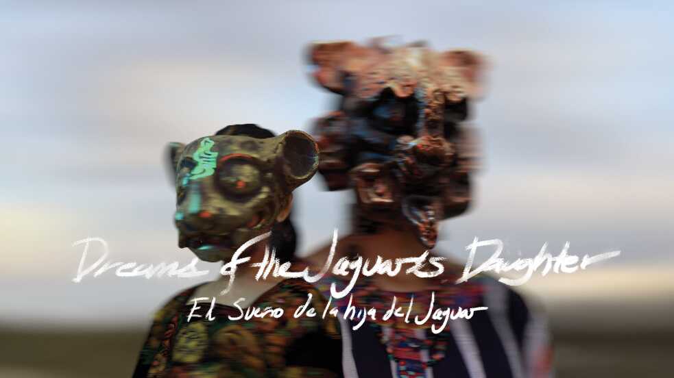 Dreams of the Jaguar’s Daughter
